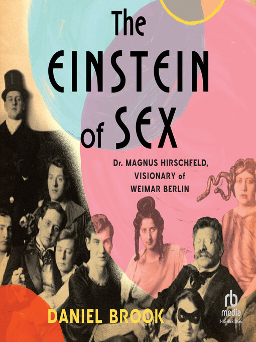Title details for The Einstein of Sex by Daniel Brook - Available